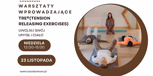 Warsztaty wprowadzaj\u0105ce do metody TRE\u00ae (Tension Releasing Exercises)