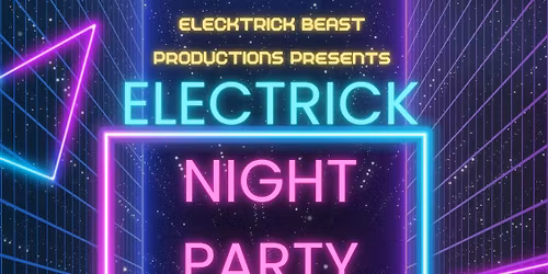 ELECTRICK NIGHT PARTY