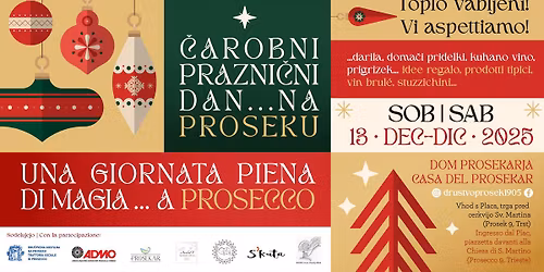 \u010carobni prazni\u010dni dan na Proseku | Un giorno di magia a Prosecco: sob | sab 13.12.25