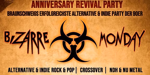 BIZARRE MONDAY \u2013 ANNIVERSARY REVIVAL PARTY 