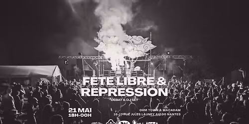 F\u00eate Libre & R\u00e9pression