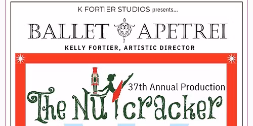 Ballet Apetrei\u2019s 37th production of THE NUTCRACKER
