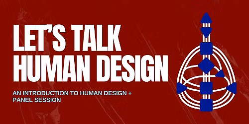 Let\u2019s Talk Human Design: An Intro + Panel Session