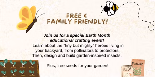 Learn & Craft: Garden Guardians FREE Earth Month event