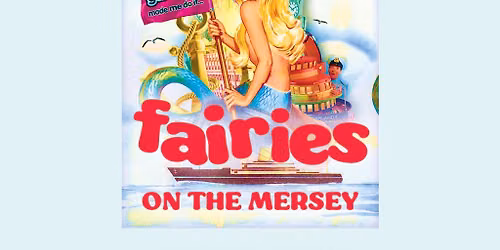 Garlands Presents Fairies On The Mersey