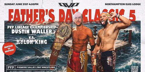 PVP Wrestling - Father's Day Classic 5