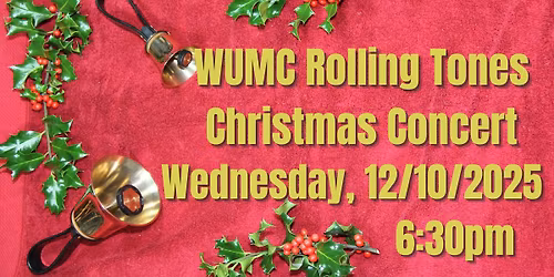 WUMC Rolling Tones Handbell Christmas Concert