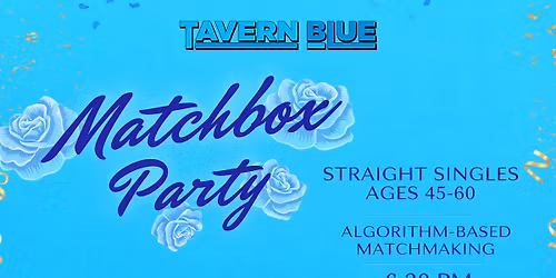 Matchbox Party - Algorithm-Based Matchmaking (45-60)