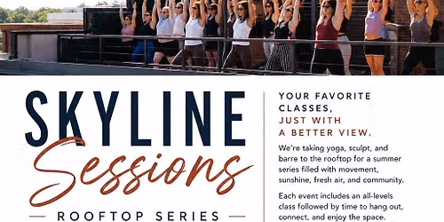 Skyline Sessions: Yoga, Barre, Sculpt