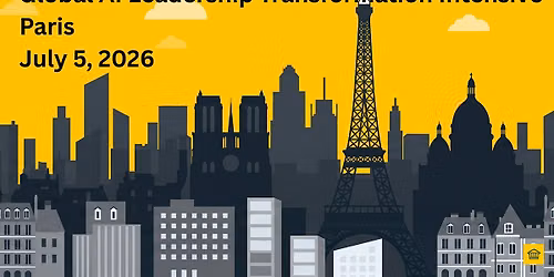 Global AI Leadership Transformation Intensive: From Strategy to Scale