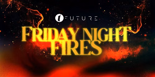 Friday Night Fires