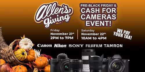 Cash For Cameras - Allens-giving Holiday Savings Event