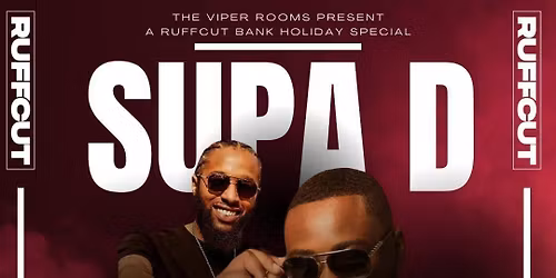 RUFFCUT -  BANK HOLIDAY SPECIAL wit SUPA S &amp; TERMINAL 4