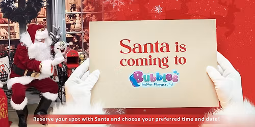 Santa is coming to bubbles! 