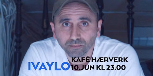 Ivaylo \/\/ Kaf\u00e9 H\u00e6rverk