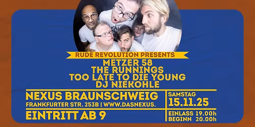 Metzer58 \/\/ THE RUNNINGS \/\/ Too Late To Die Young \/\/ DJ Niekohle \/\/ Nexus Braunschweig
