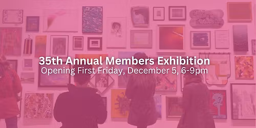 Over 500 Artworks by RoCo Members! First Friday, December 5! 