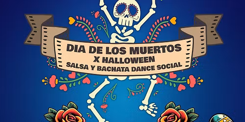 Dia de los Muertos x Halloween Salsa y Bachata Dance Social