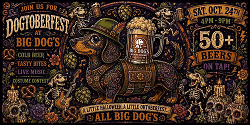Big Dog's DOGtoberfest Beer & Music Festival!