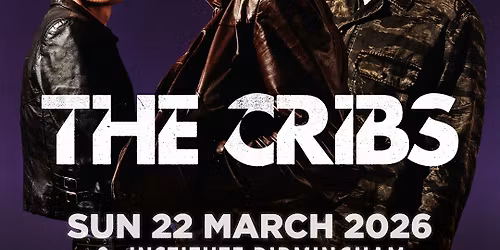 The Cribs Birmingham Tickets