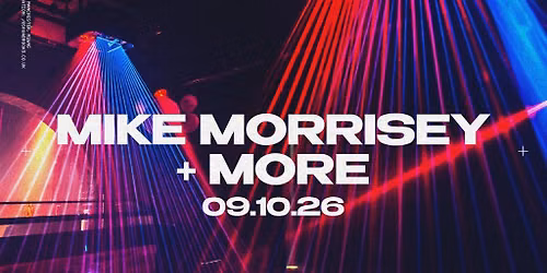 Mike Morrisey + MOJO (4F) + Louis Millne | Joshua Brooks Manchester