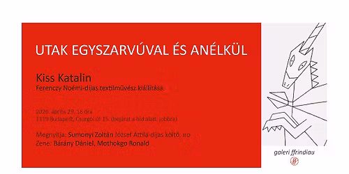 UTAK EGYSZARV\u00daVAL \u00c9S AN\u00c9LK\u00dcL - Kiss Katalin Ferenczy No\u00e9mi-d\u00edjas textilm\u0171v\u00e9sz ki\u00e1ll\u00edt\u00e1sa