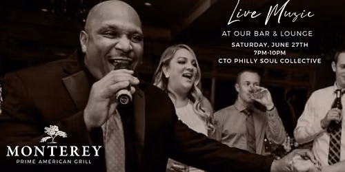 Live music by CTO Philly Soul Collective at Monterey Grill!