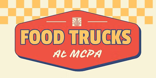 Food Trucks at MCPA