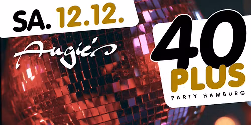 40plus Party Hamburg \/ Sa, 12.12.\/ Angie`s