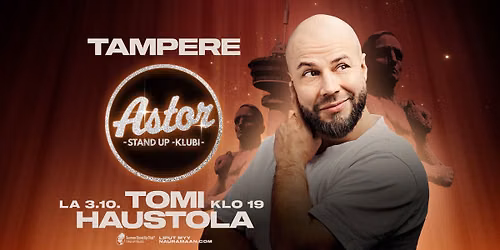 Astor Stand Up Klubi: La 3.10.26 Tomi Haustola