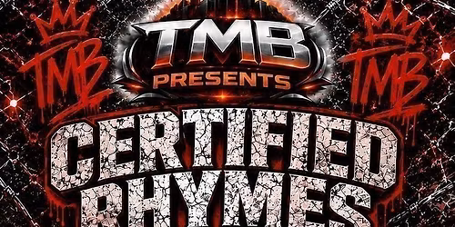 TMB Presents Certified Rhymes
