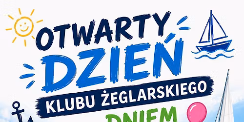 Otwarty Dzie\u0144 Klubu \u017beglarskiego wraz z Dniem Dziecka