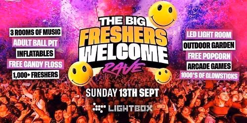 THE BIG FRESHERS WELCOME RAVE @ LIGHTBOX! \ud83c\udf89 - LONDON FRESHERS WEEK 2026