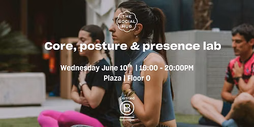 Core, posture & presence lab