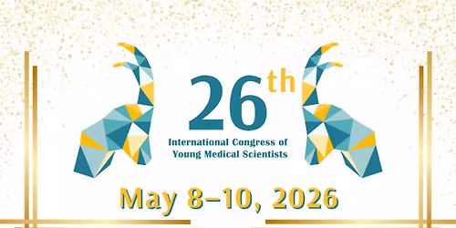 26th International Congress of Young Medical Scientists
