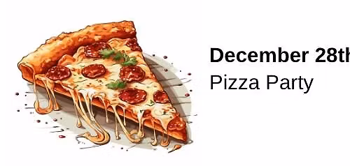 December Fellowship - "Pizza Party"