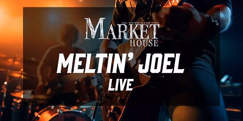 Meltin' Joel LIVE! 