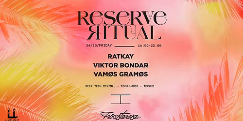 RESERVE RITUAL: RATKAY, VIKTOR BONDAR, VAM\u00d8S GRAM\u00d8S \/ 10.24.