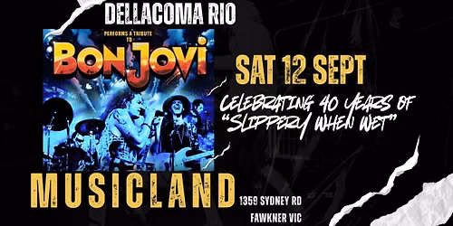 Dellacoma Rio Performs BON JOVI | 12 Sept | Melbourne