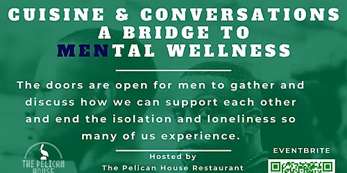 Cuisine & Conversation: A Bridge to MENtal Wellness