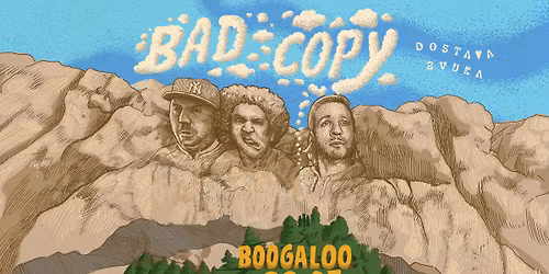 BAD COPY \/ Bugaloo \/ 22.05.'26.