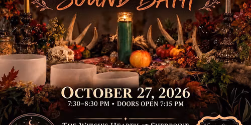 Full Moon Sound Bath at The Witch's Hearth