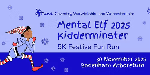 Mental Elf 2025 Kidderminster