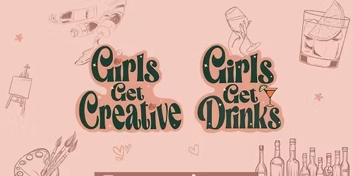 Girls Get Drinks X Creative: RnB Sip &amp; Paint!