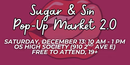 Sugar & Sin Pop-Up Market 2.0