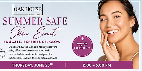 Oak House Medical Spa Summer Safe Skin Event