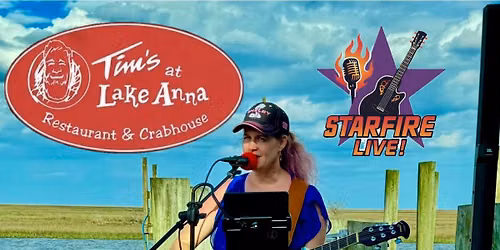 Starfire Live! at Tim\u2019s at Lake Anna