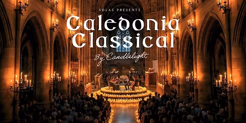 Caledonia Classical by Candlelight | The Venue Paisley