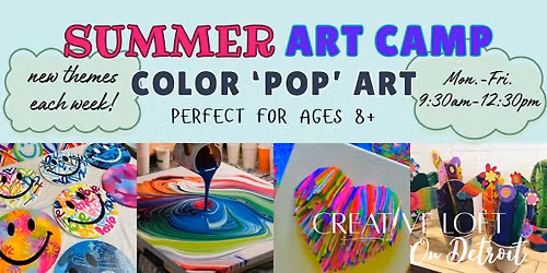 Art Camp Wk 8 \u2022 Color 'Pop' Art \u2022 Ages 8+