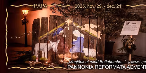 Pannonia Reformata Advent - "Menj\u00fcnk el mind Betlehembe..." (Lk 2,15)